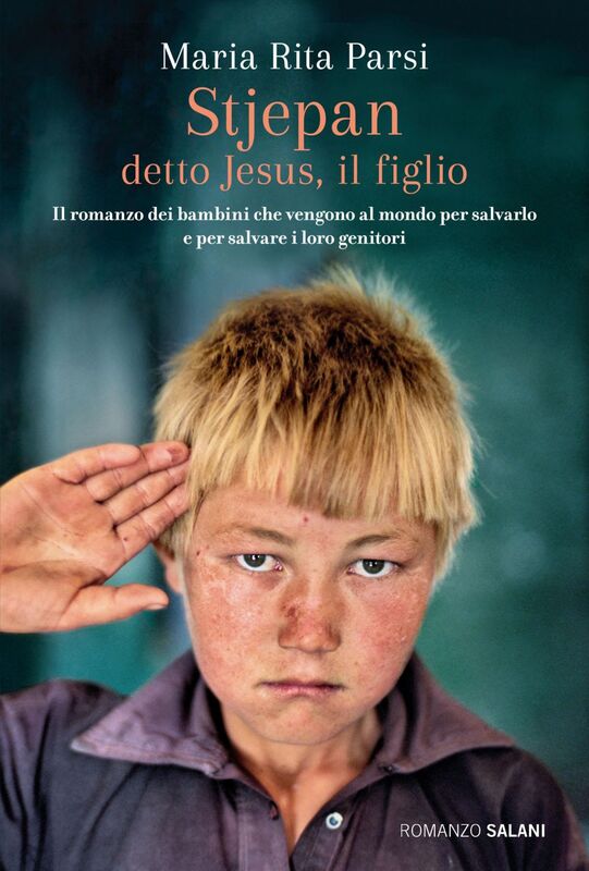Stjepan detto Jesus, il figlio Il romanzo dei bambini che vengono al mondo per salvarlo e per salvare i loro genitori