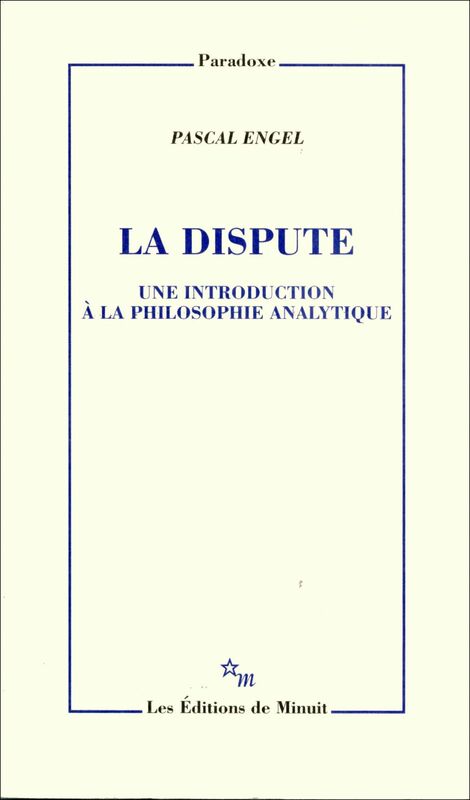 La Dispute Une introduction à la philosophie analytique