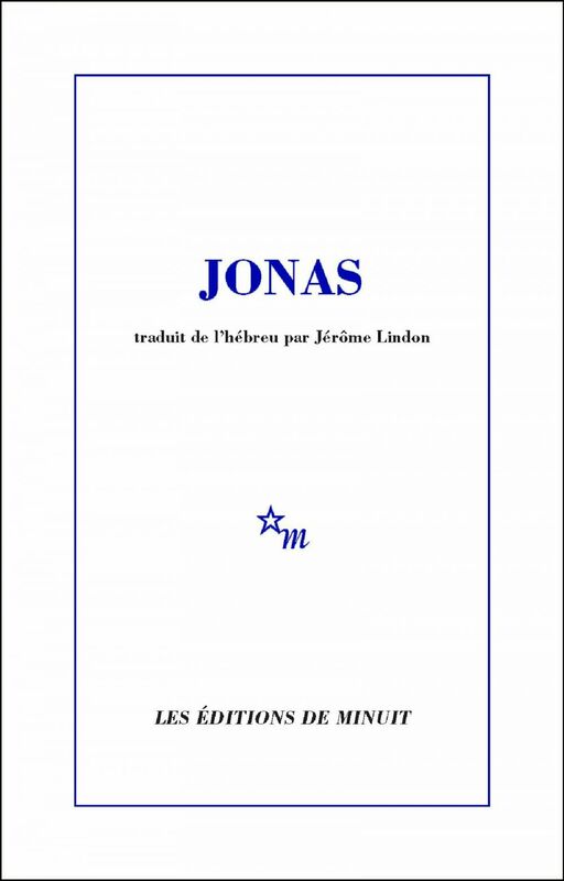 Jonas Traduit de l'hébreu par Jérôme Lindon
