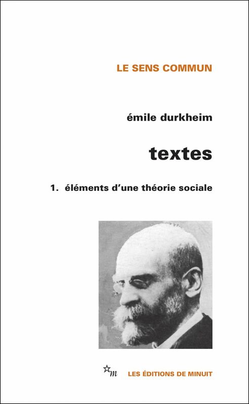 Textes 1. Éléments d'une théorie sociale