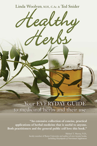 Healthy Herbs Your Everyday Guide to Medicinal Herbs and Their Use
