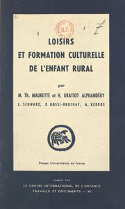Loisirs et formation culturelle de l'enfant rural Les loisirs culturels des enfants de régions rurales isolées