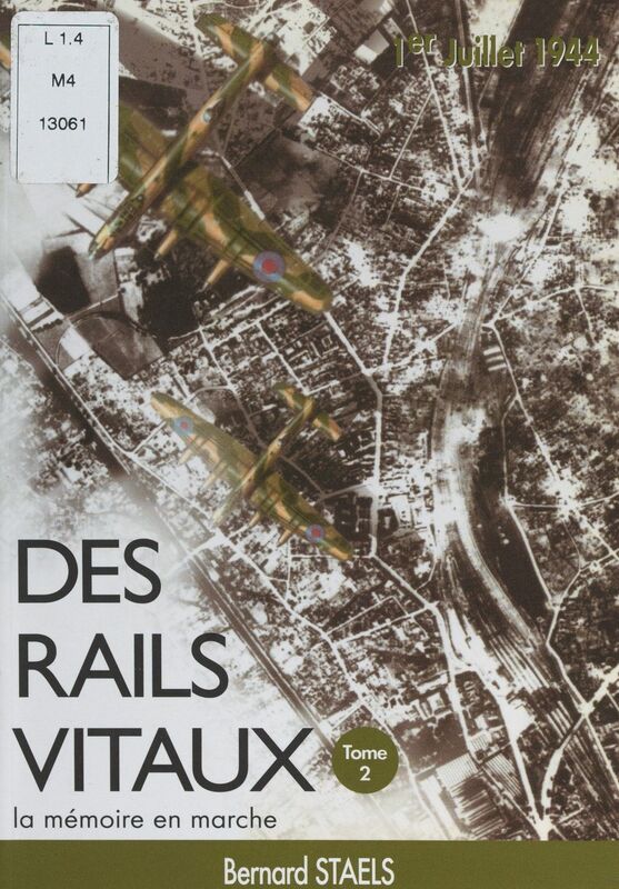 Des rails vitaux (2). La mémoire en marche