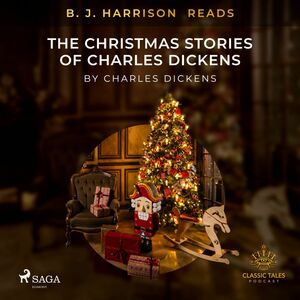 B. J. Harrison Reads The Christmas Stories of Charles Dickens