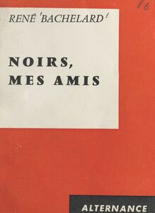 Noirs, mes amis