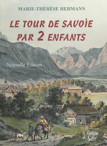 Le tour de Savoie par deux enfants