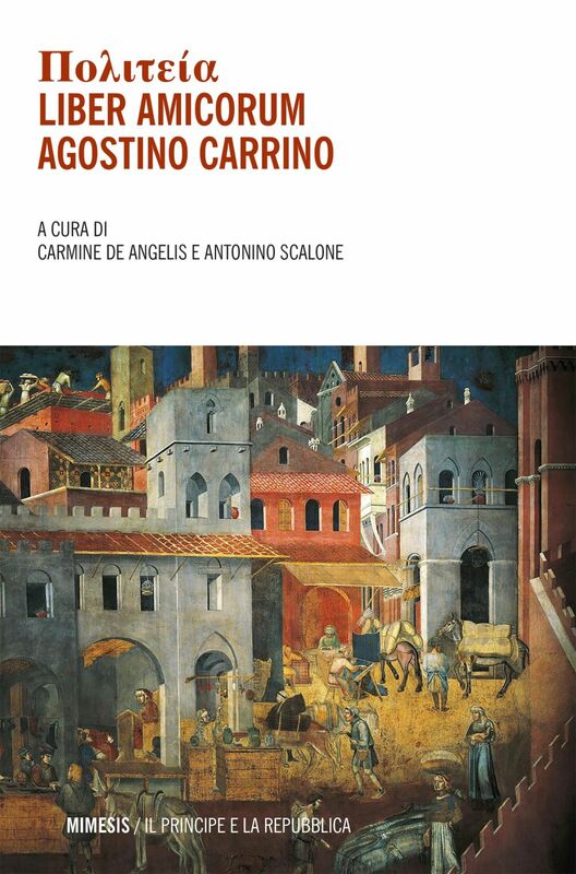 Πολιτεία Liber amicorum Agostino Carrino