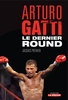 Arturo Gatti : Le dernier round