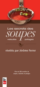 Les secrets des soupes, veloutés et potages révélés par Jérôme Ferrer