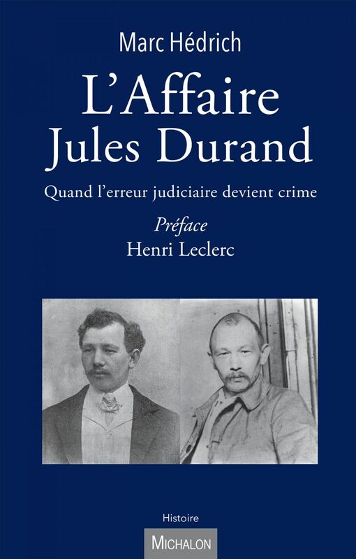 L'Affaire Jules Durand Quand l'erreur judiciaire devient crime