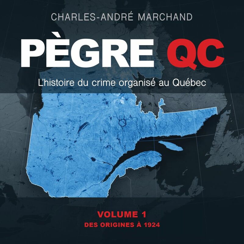 L’histoire du crime organisé au Québec - De 1924 à 1949