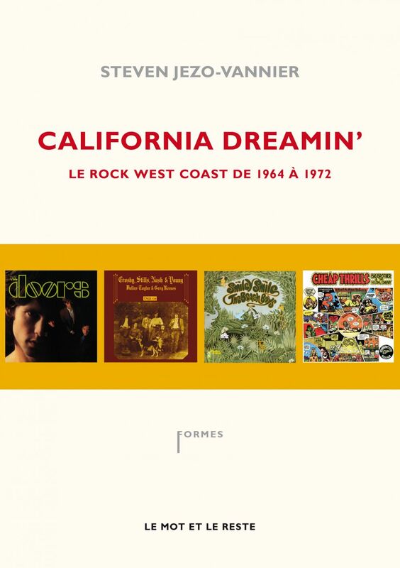 California Dreamin' Le rock West Coast de 1964 à 1972