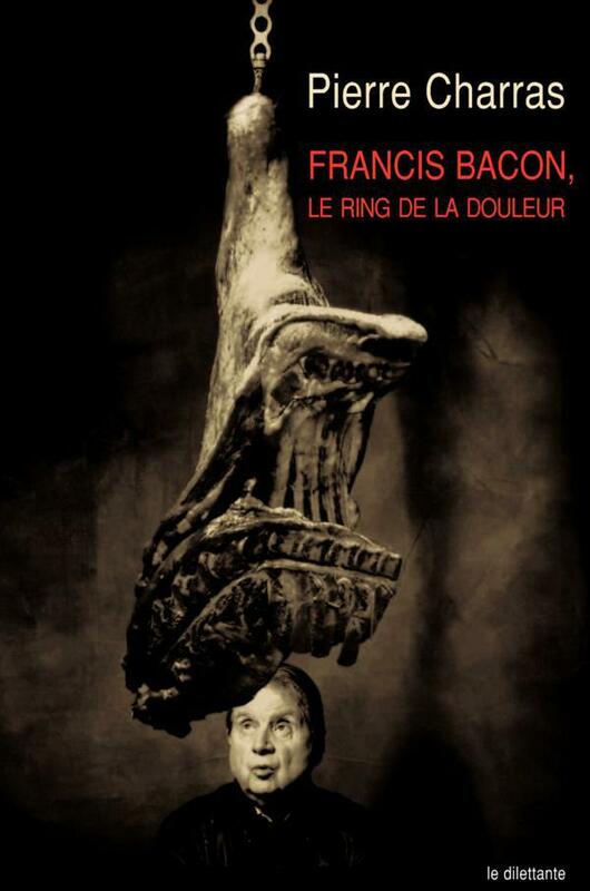Francis Bacon, le ring de la douleur