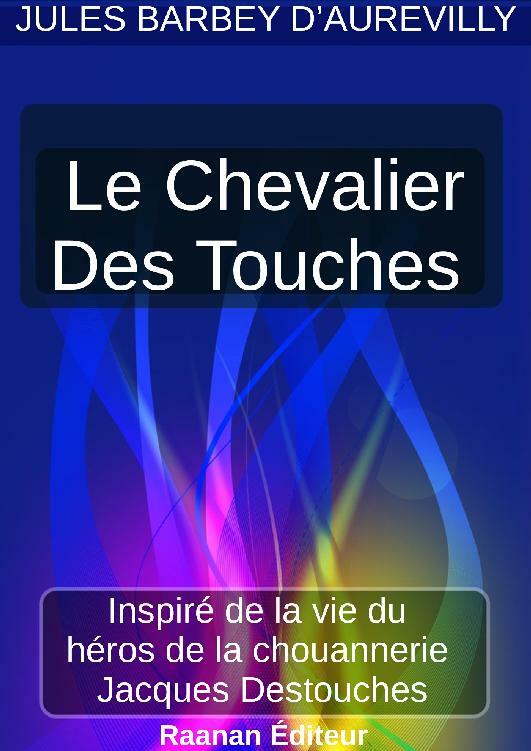 Le Chevalier Des Touches