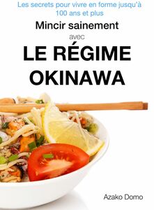 Mincir sainement avec le régime Okinawa