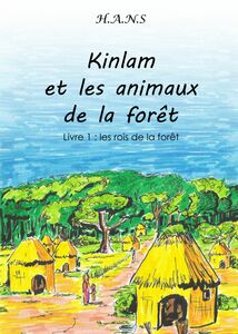 Kinlam et les animaux de la forêt