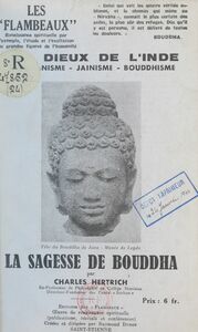 La sagesse de Bouddha : brahmanisme, jaïnisme, bouddhisme Les dieux de l'Inde
