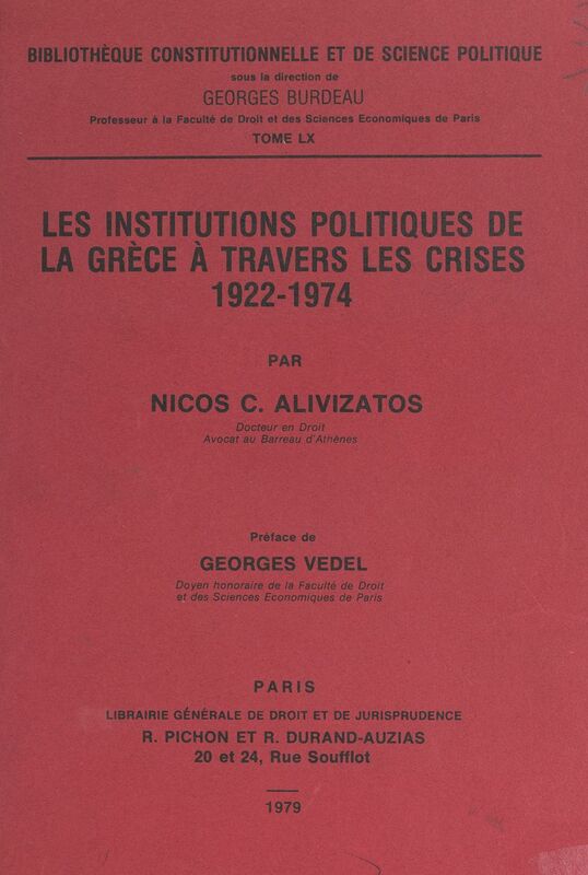 Les institutions politiques de la Grèce à travers les crises, 1922-1974