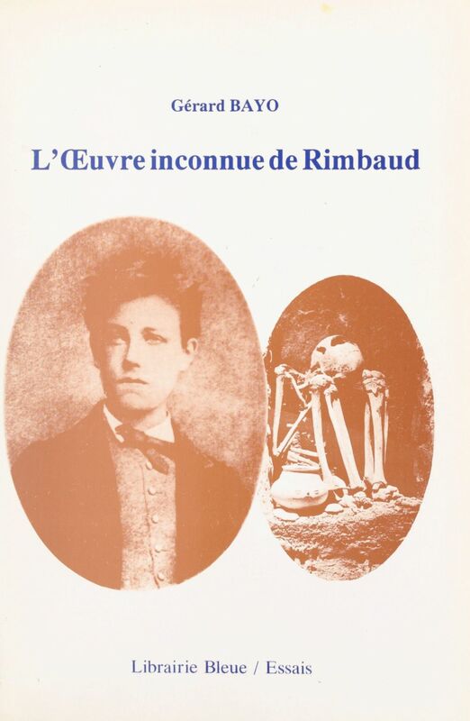 L'œuvre inconnue de Rimbaud