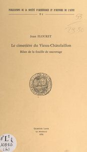 Le cimetière du Vieux-Châtelaillon Bilan de la fouille de sauvetage