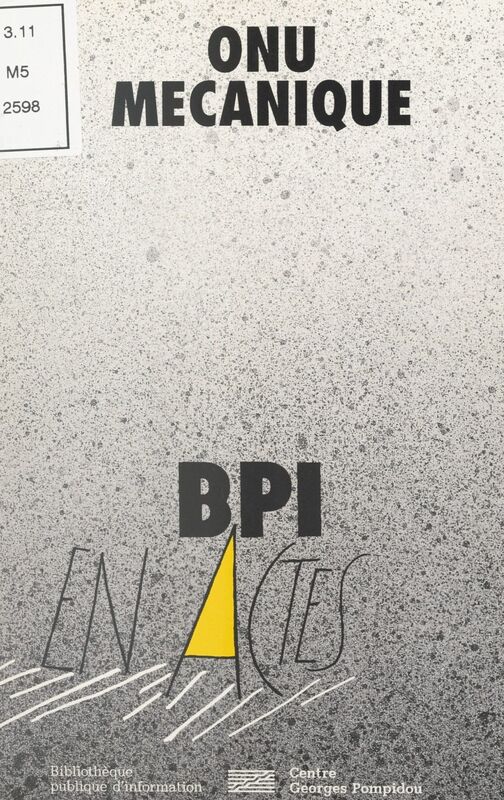 ONU mécanique Réflexions sur les ateliers de politique étrangère, 1995-1997
