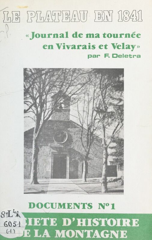 Le plateau en 1841 Journal de ma tournée en Vivarais et Velay