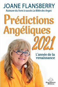 Prédictions Angéliques 2021 L'année de la renaissance