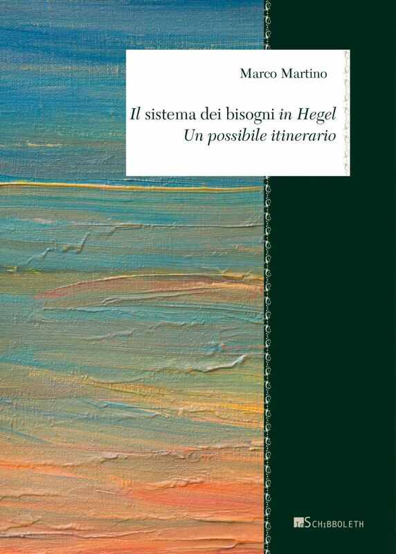 Il sistema dei bisogni in Hegel Un possibile itinerario