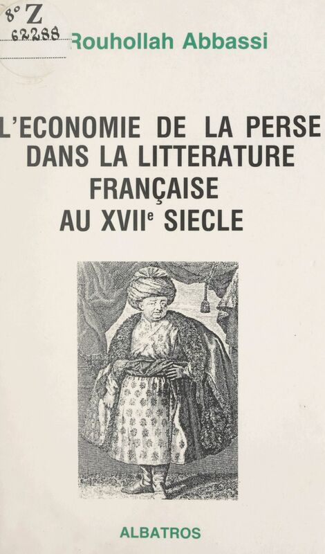 L'économie de la Perse dans la littérature française au XVIIe siècle