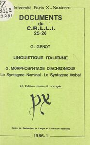 Linguistique italienne (2). Morphosyntaxe diachronique : le syntagme nominal, le syntagme verbal