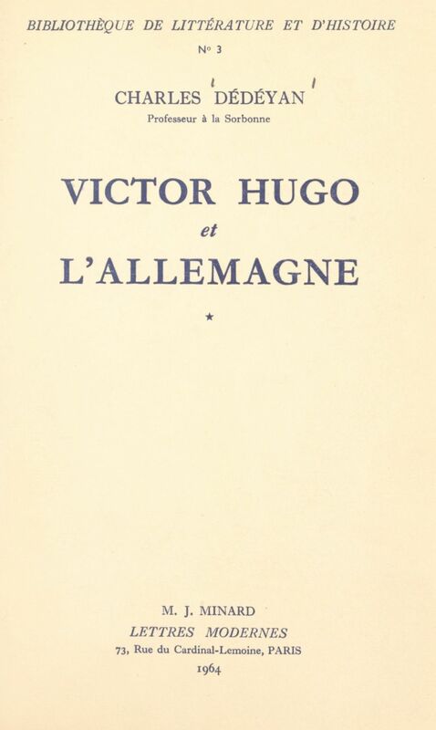 Victor Hugo et l'Allemagne (1). La formation, 1802-1830