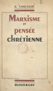 Marxisme et pensée chrétienne