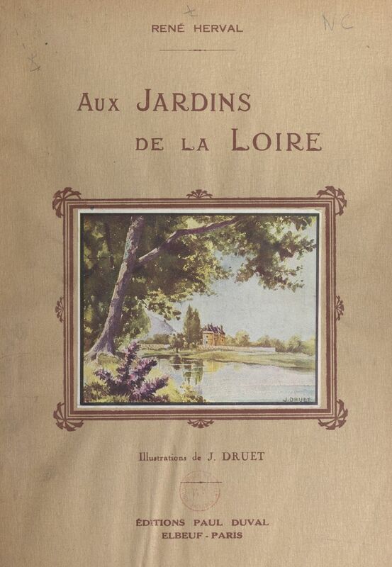 Aux jardins de la Loire