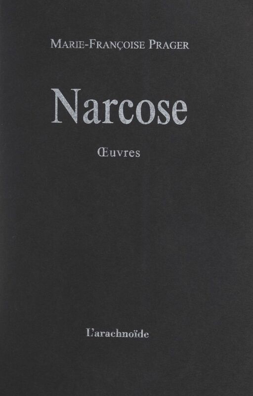 Narcose Œuvres