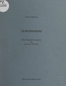 Le mythomane Onze lithographies originales