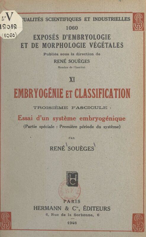 Embryogénie et classification (3). Essai d'un système embryogénique (partie spéciale : première période du système)