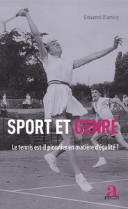 Sport et genre Le tennis est-il pionnier en matière d'égalité ?
