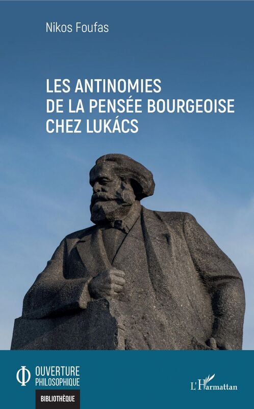 Les antinomies de la pensée bourgeoise chez Lukács