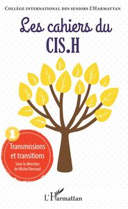 Transmissions et transitions Les Cahiers du CIS.H n°1