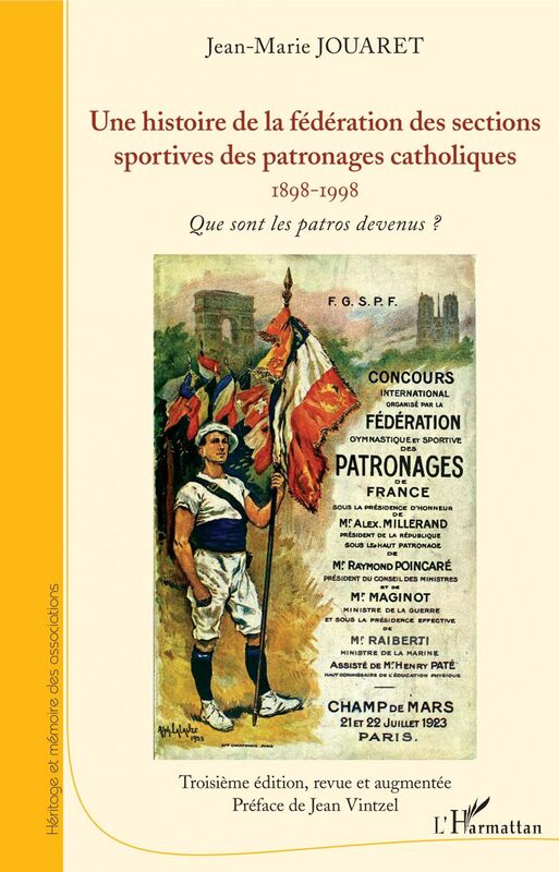Une histoire de la fédération des sections sportives des patronages catholiques 1898-1998 - Que sont les patros devenus ?