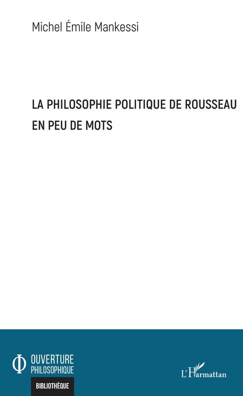 La philosophie politique de Rousseau en peu de mots