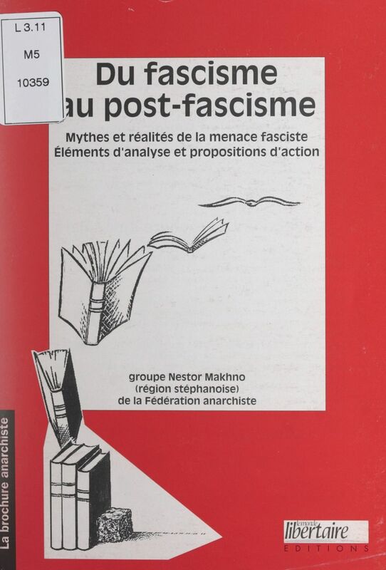 Du fascisme au post-fascisme Mythes et réalités de la menace fasciste : éléments d'analyse