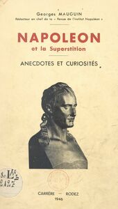 Napoléon et la superstition Anecdotes et curiosités