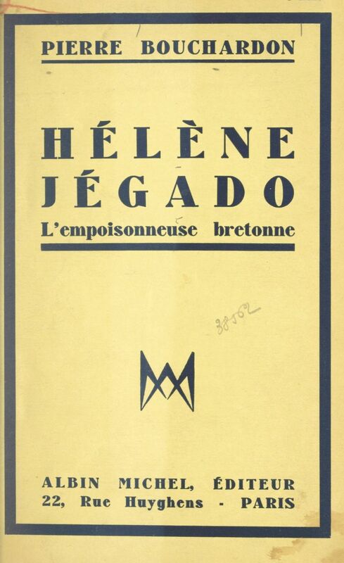 Hélène Jégado L'empoisonneuse bretonne