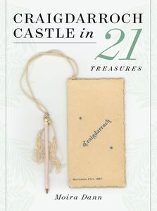 Craigdarroch Castle in 21 Treasures