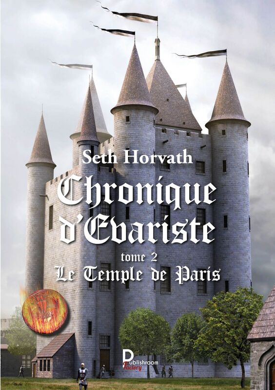 Chronique d'Evariste - Tome 2 Le temple de Paris