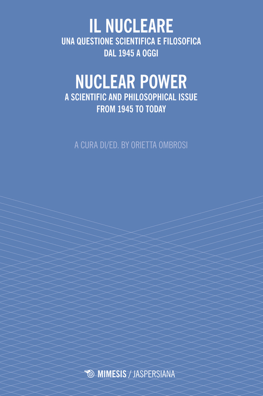 Il nucleare una questione scientifica e filosofica dal 1945 a oggi
