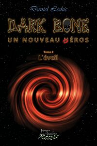 Dark Bone Tome 2 L'éveil