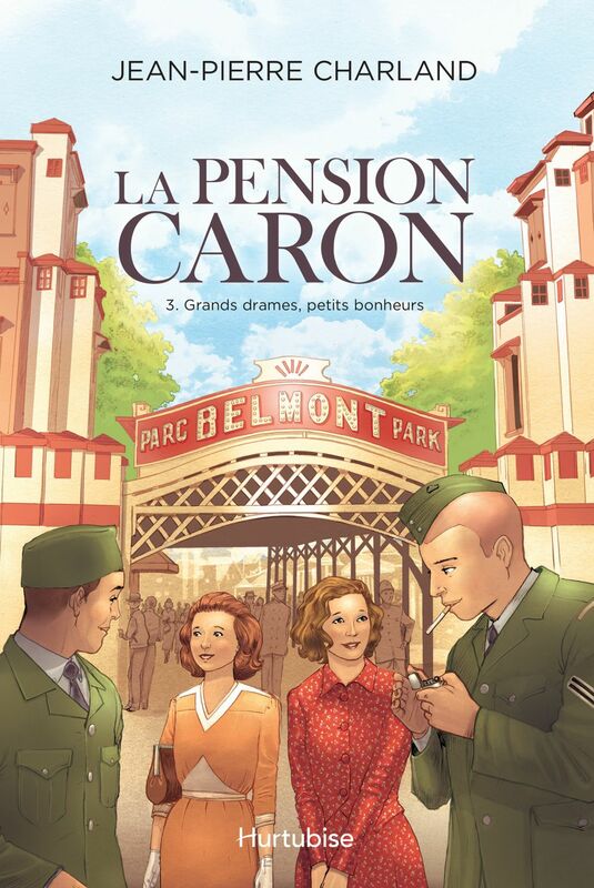 La Pension Caron - Tome 3 Grands drames, petits bonheurs