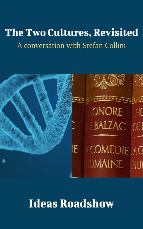 The Two Cultures, Revisited - A Conversation with Stefan Collini